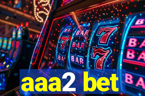 aaa2 bet